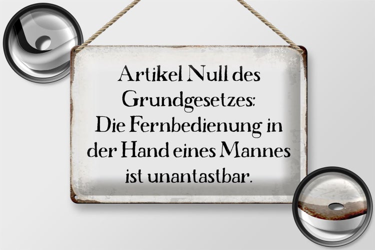 Blechschild Spruch 30x20cm Fernbedienung in der Hand Mannes