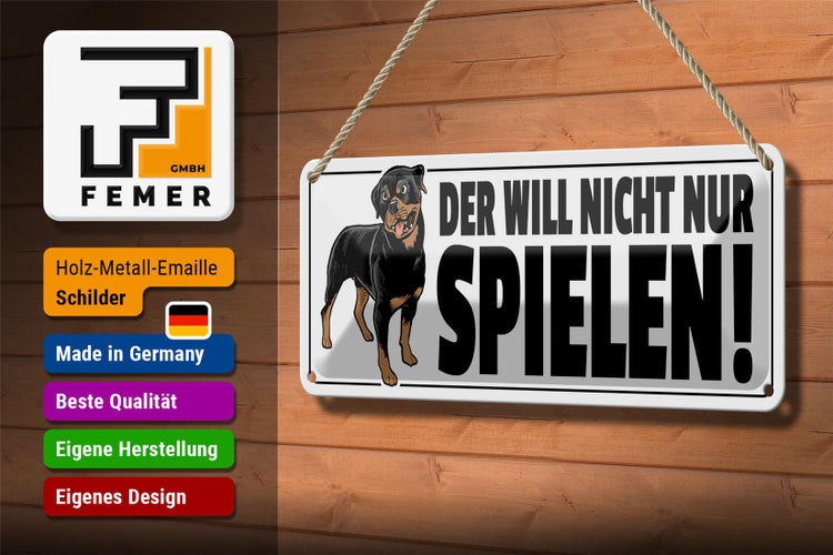 Blechschild Spruch 27x10cm Hund will nicht nur spielen Dekoration