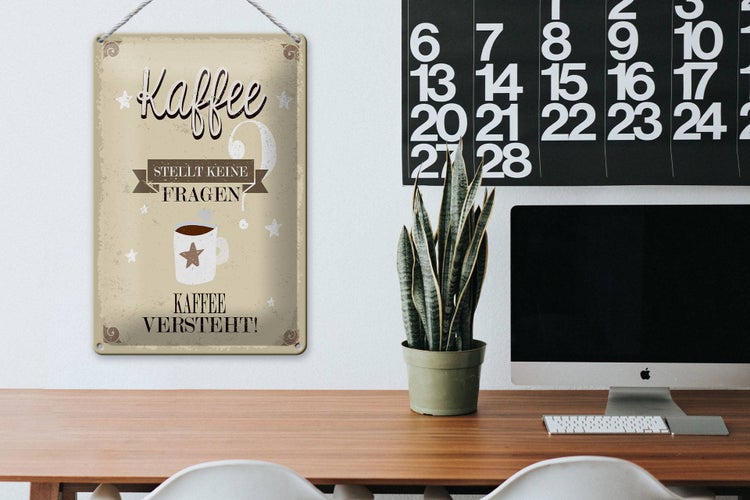 Blechschild Spruch Kaffee stellt keine Fragen 20x30cm