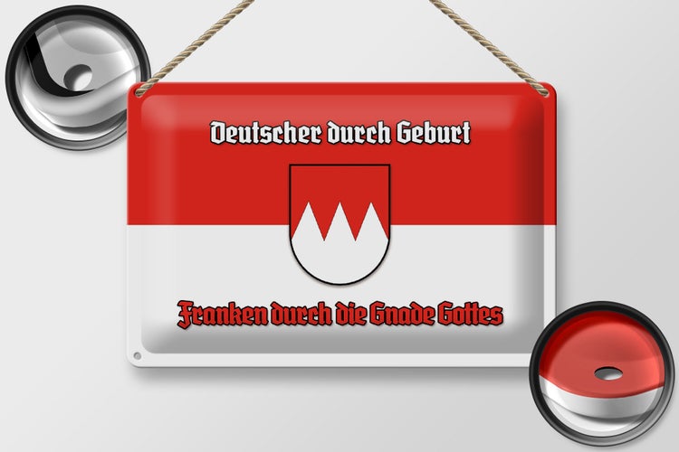 Blechschild Spruch 30x20cm Franken durch die Gnade Gottes