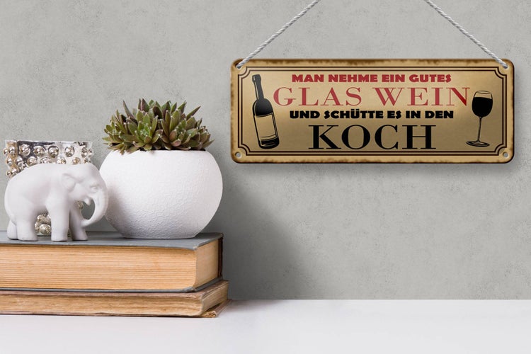 Blechschild Spruch 27x10cm man nehme ein gutes Glas Wein Dekoration