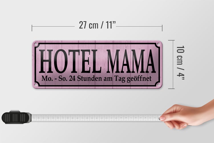 Blechschild Spruch 27x10cm Hotel Mama 24 Stunden am Tag Dekoration