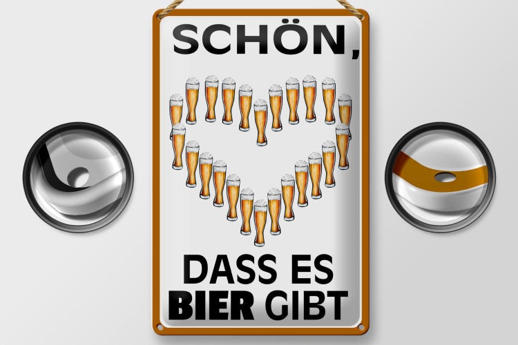 Blechschild Spruch 20x30cm schön dass es Bier gibt