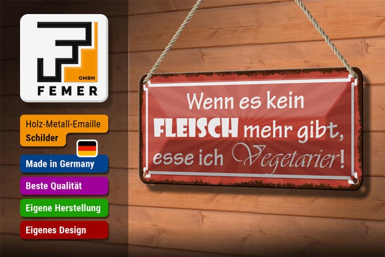 Blechschild Spruch 27x10cm wenn es kein Fleisch mehr gibt ess ich Vegetarier