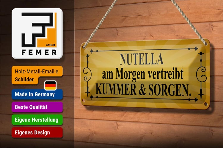 Blechschild Spruch 27x10cm Nutella am Morgen vertreibt Dekoration