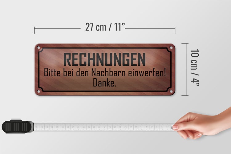 Blechschild Spruch 27x10cm Rechnungen bitte bei Nachbarn Dekoration