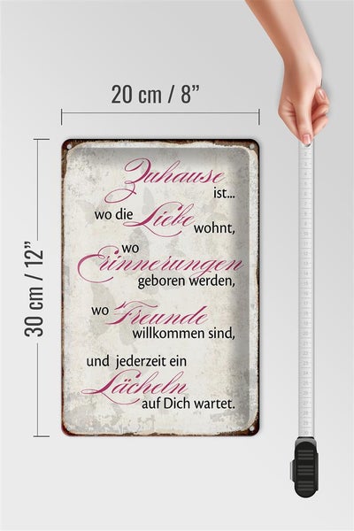 Blechschild Spruch 20x30cm Zuhause Liebe Freunde Lächeln