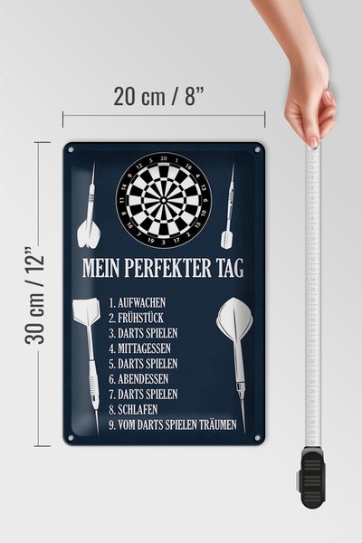 Blechschild Spruch 20x30cm mein perfekter Tag Darts Spiele