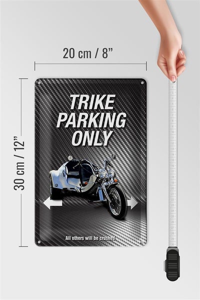 Blechschild Spruch 20x30cm trike parking only all others