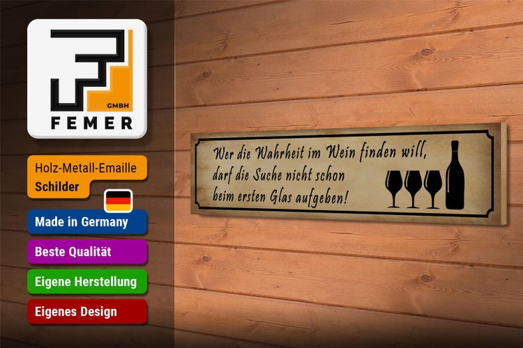 Holzschild Spruch 46x10cm wer Wahrheit im Wein finden will Dekoration