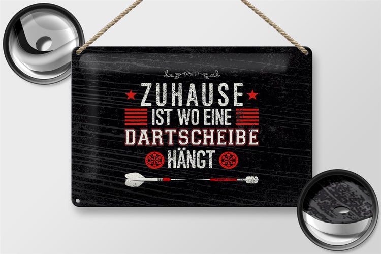 Blechschild Spruch Zuhause ist wo eine Dartscheibe 30x20cm