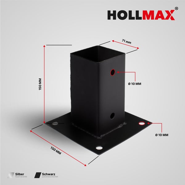HOLLMAX Pfostenträger, schwarz pulverbeschichtet, 71 Millimeter Durchlass, 150 Millimeter Höhe, Grundplatte 150 x 150 Millimeter. HOLLMAX Logo.