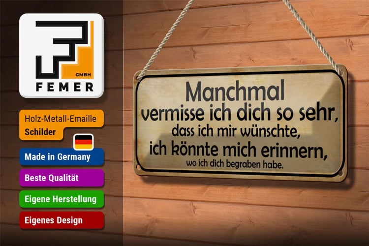 Blechschild Spruch 27x10cm manchmal vermisse ich dich sehr Dekoration