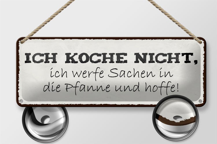 Blechschild Spruch 27x10cm ich koche nicht ich werfe Sachen Dekoration