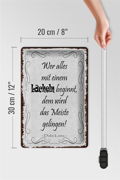 Blechschild Spruch 20x30cm wer alles mit Lächeln beginnt
