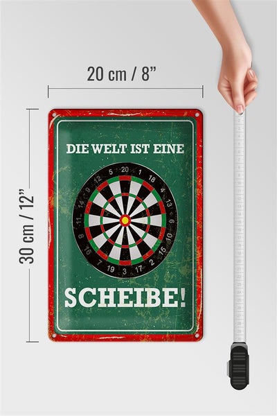 Blechschild Spruch 20x30cm Die Welt ist eine Scheibe Dartscheibe Dart