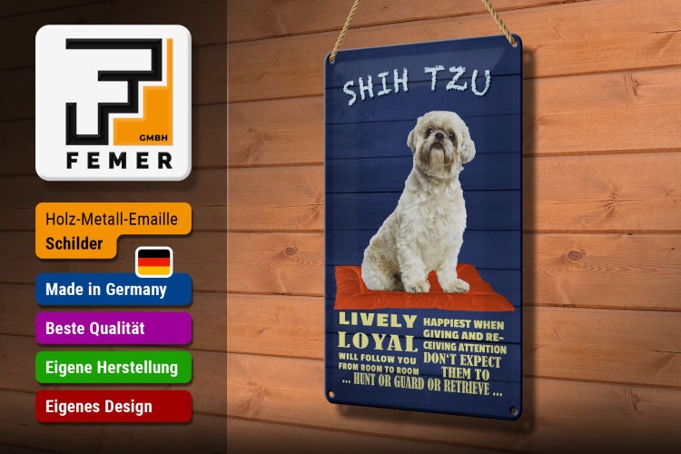 Blechschild Spruch 20x30cm Shih Tzu Hund lively loyal