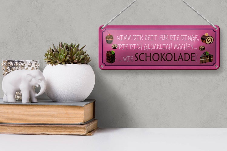 Blechschild Spruch 27x10cm Schokolade nimm dir Zeit für Dekoration