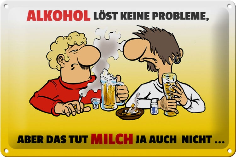 Blechschild Spruch 30x20cm Alkohol löst keine Probleme