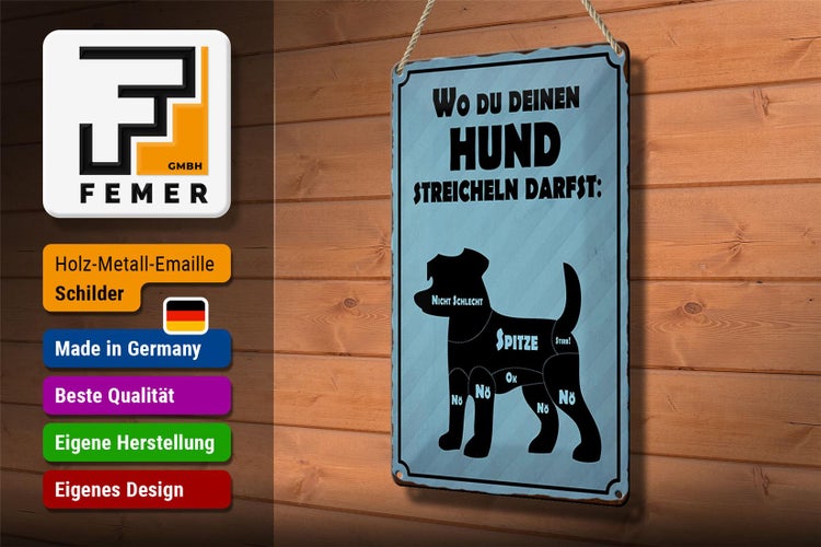 Blechschild Spruch 20x30cm wo du deinen Hund streicheln