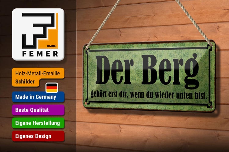 Blechschild Spruch 27x10cm Berg erst dir wenn du unten bist Dekoration
