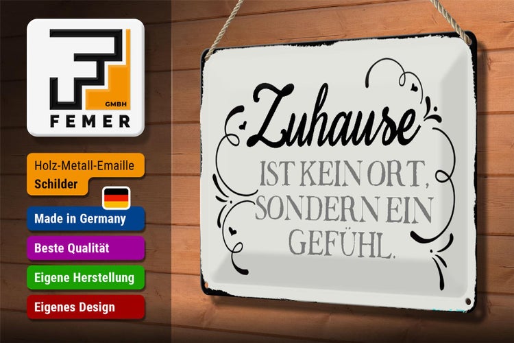 Blechschild Spruch 30x20cm Zuhause ist kein Ort sondern ein