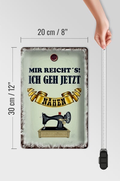 Blechschild Spruch 20x30cm mir reicht`s ich geh nähen