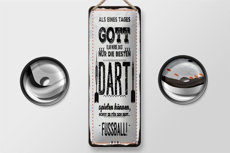 Blechschild Spruch 10x27 cm Als Gott klar wurde Dart Fußball Dekoration