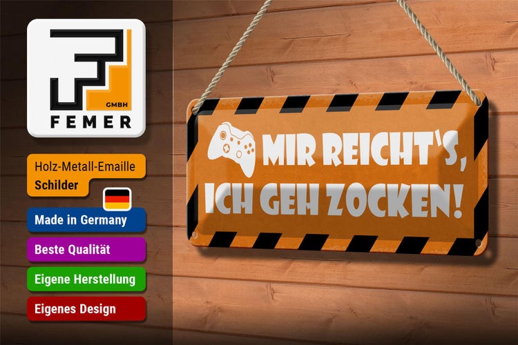 Blechschild Spruch 27x10cm mir reicht`s ich geh zocken Dekoration