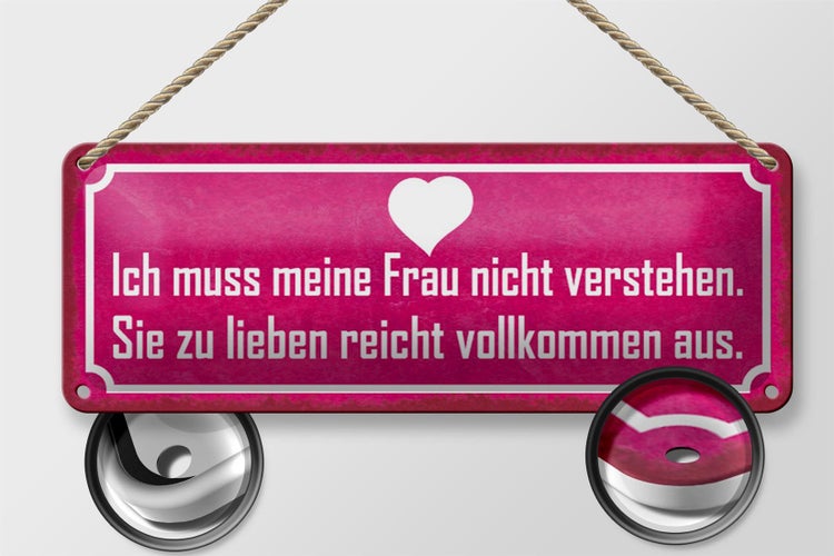 Blechschild Spruch 27x10cm muss meine Frau nicht verstehen Dekoration