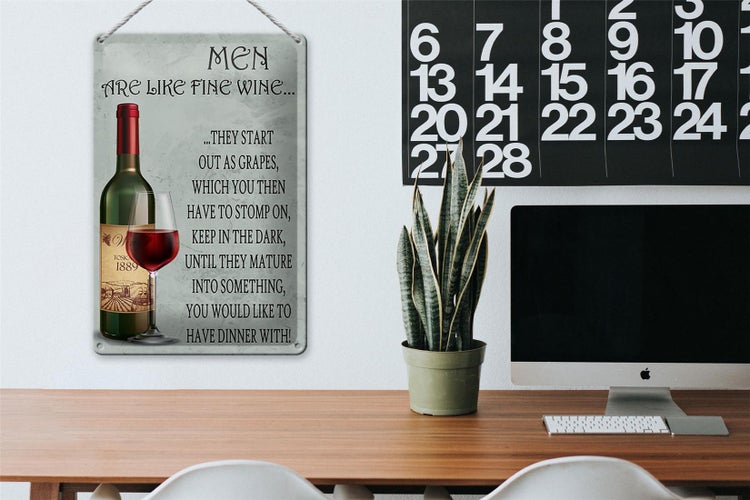Blechschild Spruch 20x30cm Men are like fine wine Männer