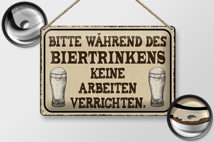 Blechschild Spruch 30x20cm bitte während Biertrinkens keine