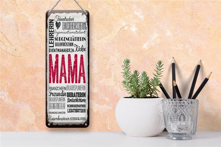 Blechschild Spruch Mama Lehrerin Freundin Köchin 10x27cm