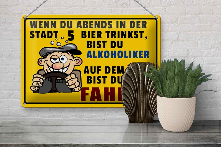 Blechschild Spruch 30x20cm wenn du abends 5 Bier trinkst