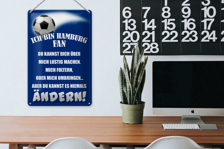 Blechschild Spruch 20x30cm ich bin Hamburg Fan Fussball