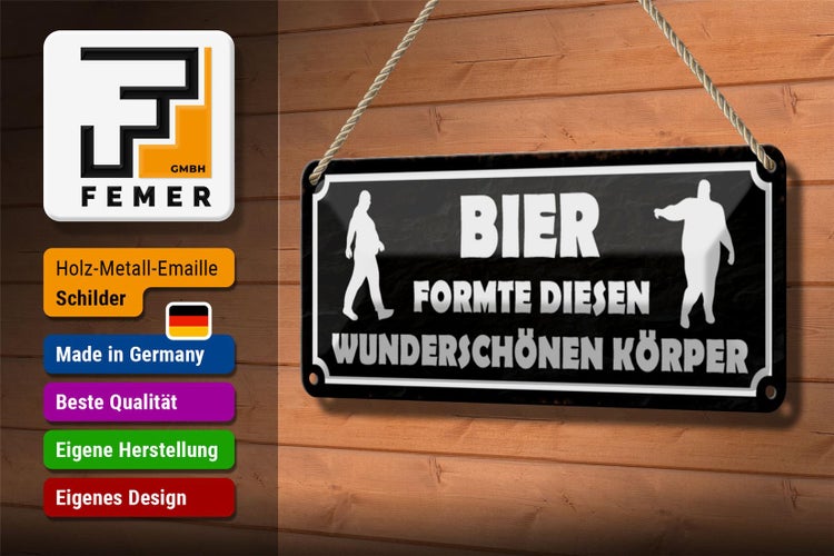 Blechschild Spruch 27x10cm Bier formte diesen wunderschönen Körper