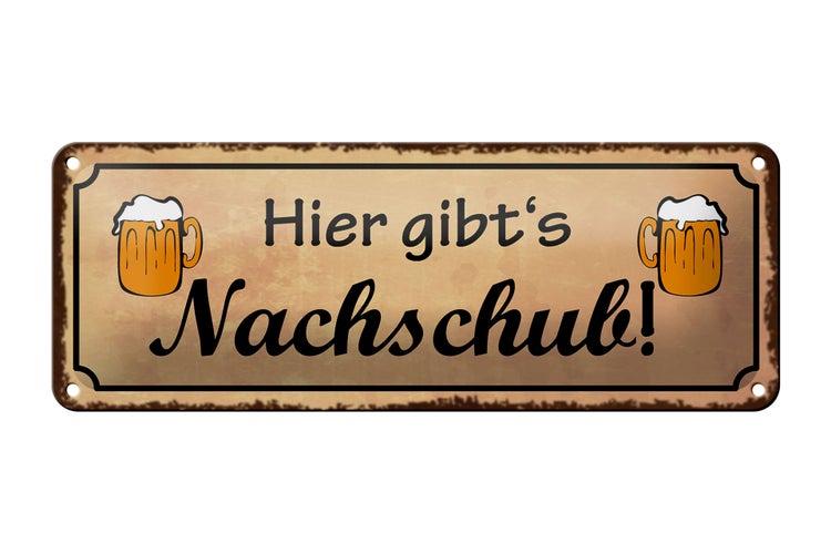 Blechschild Spruch 27x10cm Bier gibt es Nachschub Dekoration