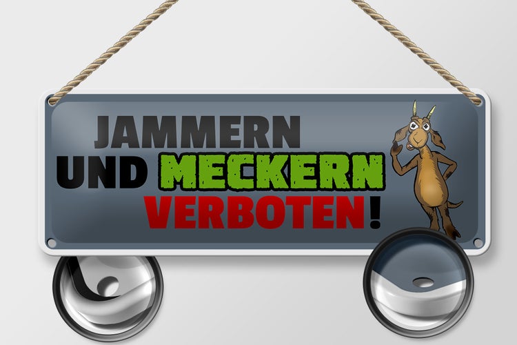 Blechschild Spruch 27x10cm Jammern und meckern verboten Dekoration