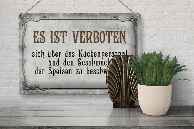 Blechschild Spruch 30x20cm verboten über Küchenpersonal