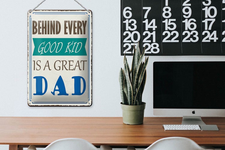 Blechschild Spruch 20x30cm behind every good kid is a great DAD