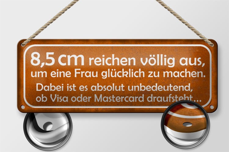 Blechschild Spruch 27x10cm 8,5cm reichen aus Frau glücklich Dekoration