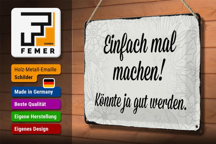 Blechschild Spruch 30x20cm einfach mal machen Schild