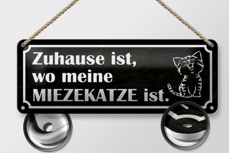 Blechschild Spruch 27x10cm Zuhause wo meine Miezekatze ist Dekoration