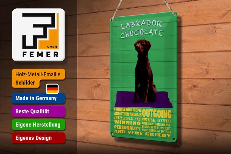 Blechschild Spruch 20x30cm Labrador Chocolate Hund