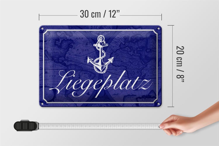 Blechschild Spruch 30x20cm Liegeplatz Anker Segel Boot