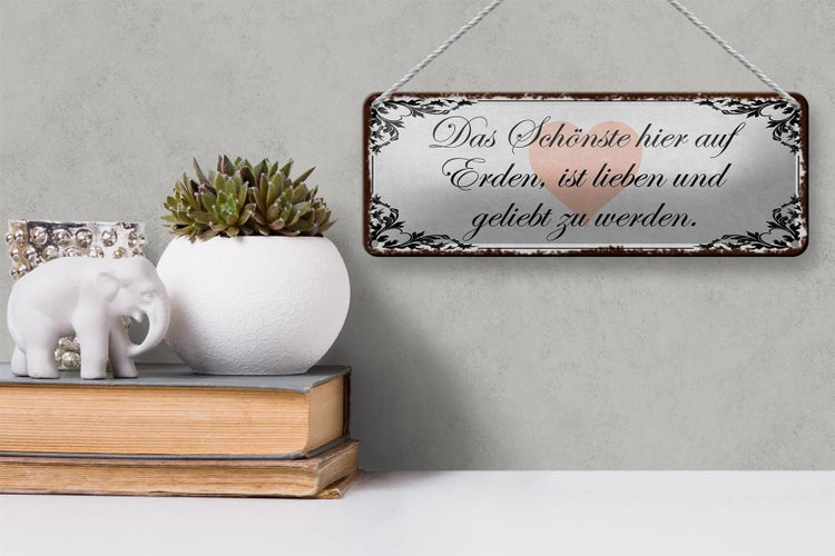 Blechschild Spruch 27x10cm Schönste auf Erden ist lieben Dekoration