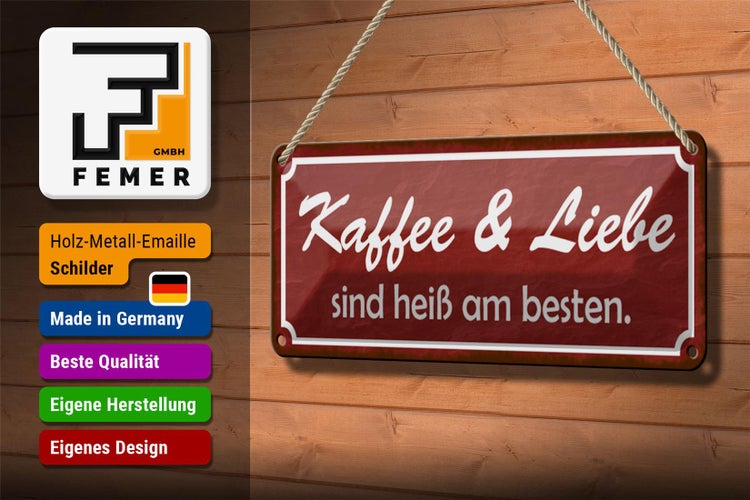 Blechschild Spruch 27x10cm Kaffee Liebe sind heiß am besten Dekoration
