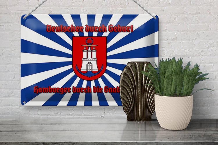 Blechschild Spruch 30x20cm Hamburger durch die Gnade