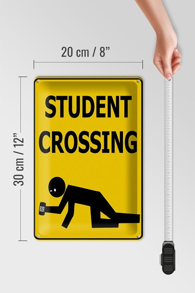 Blechschild Spruch 20x30cm student crossing Bier