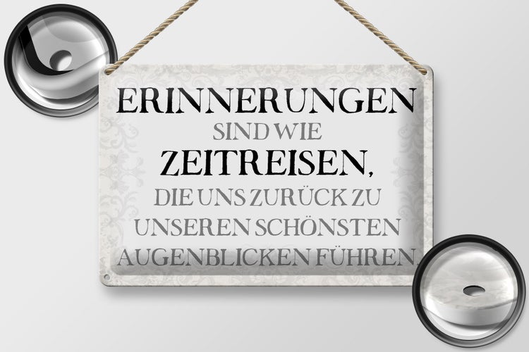 Blechschild Spruch 30x20cm Erinnerungen sind Zeitreisen